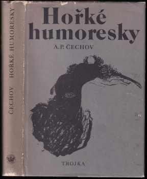Hořké humoresky - Anton Pavlovič Čechov (1980, Lidové nakladatelství) - ID: 686945
