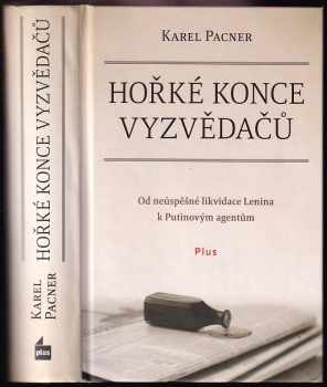 Karel Pacner: Hořké konce vyzvědačů