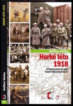 Dalibor Vácha: Horké léto 1918