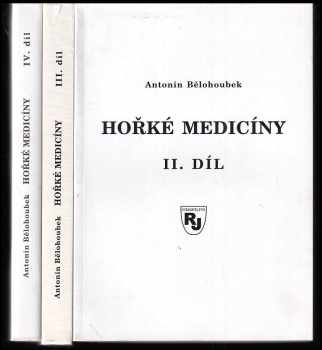 Antonín Bělohoubek: Hořké medicíny