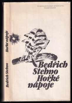 Bedřich Stehno: Hořké nápoje - verše