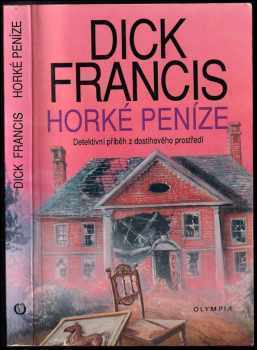 Dick Francis: Horké peníze