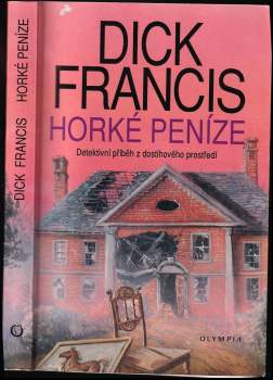 Dick Francis: Horké peníze