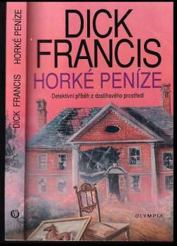 Dick Francis: Horké peníze