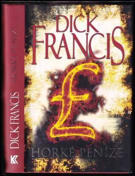 Dick Francis: Horké peníze