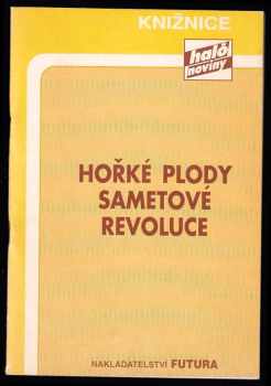Hořké plody sametové revoluce