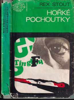 Hořké pochoutky - Rex Stout (1980, Mladá fronta) - ID: 350499