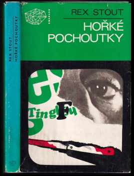 Rex Stout: Hořké pochoutky