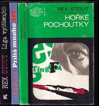 KOMPLET Rex Stout 3X Liga vyděšených + Hořké pochoutky + Příliš mnoho žen - Rex Stout, Rex Stout, Rex Stout, Rex Stout (1980, Mladá fronta) - ID: 727213