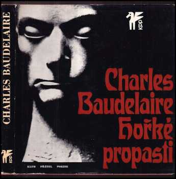 Charles Baudelaire: Hořké propasti - výbor veršů z Květů zla, franc. orig. Les Fleurs du Mal+ LP