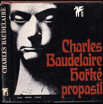 Charles Baudelaire: Hořké propasti - výbor veršů z Květů zla, franc. orig. Les Fleurs du Mal+ SP