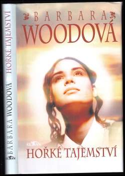 Barbara Wood: Hořké tajemství