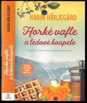 Karin Härjegård: Horké vafle a ledové koupele