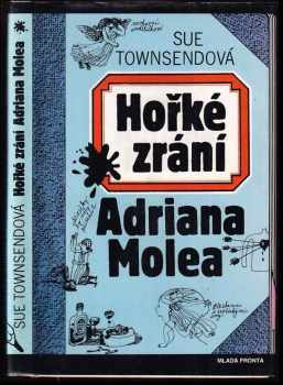 Hořké zrání Adriana Molea - Sue Townsend (1994, Mladá fronta) - ID: 851064