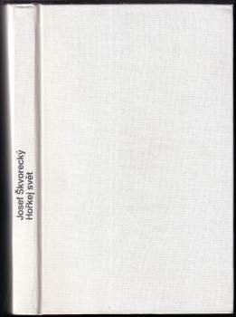 Josef Škvorecký: Hořkej svět
