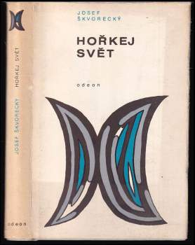 Josef Škvorecký: Hořkej svět