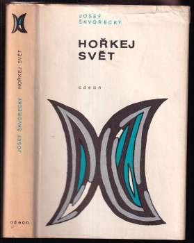 Hořkej svět : povídky z let 1946-1967 - Josef Škvorecký (1969, Odeon) - ID: 823154