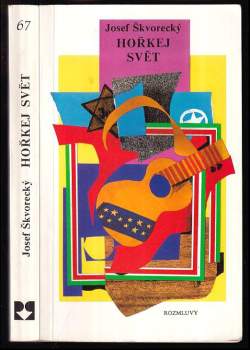 Josef Škvorecký: Hořkej svět