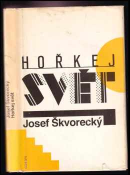 Josef Škvorecký: Hořkej svět