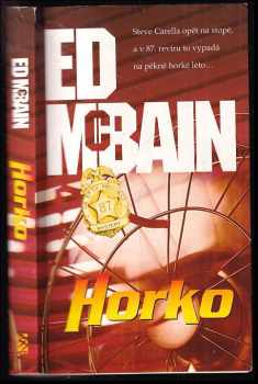 Ed McBain: Horko : příběh z 87. revíru