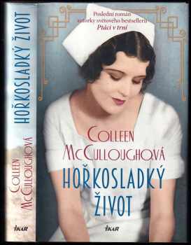 Colleen McCullough: Hořkosladký život