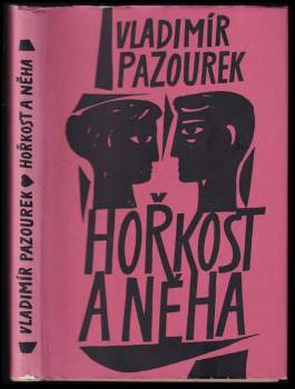 Hořkost a něha
