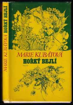 Marie Kubátová: Hořký bejlí