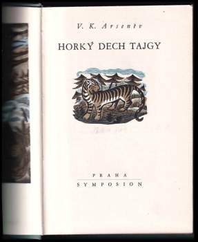 Vladimir Klavdijevič Arsen‘jev: Horký dech tajgy