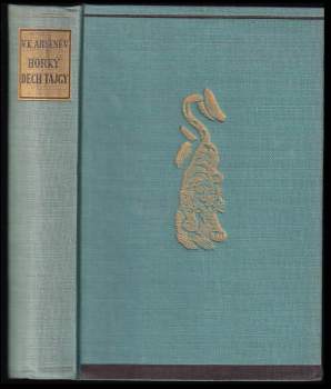 Vladimir Klavdijevič Arsen‘jev: Horký dech tajgy