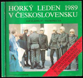 Jan Vladislav: Horký leden 1989 v Československu