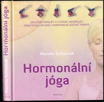 Monika Schostak: Hormonální jóga