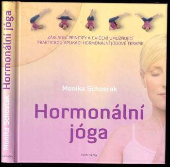 Monika Schostak: Hormonální jóga