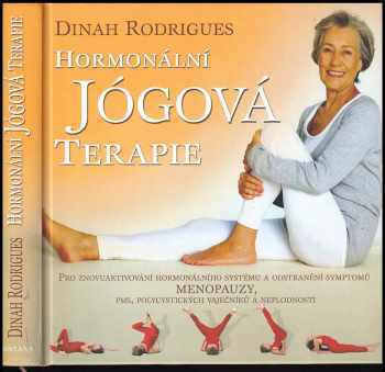Dinah Rodrigues: Hormonální jógová terapie