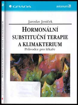 Jaroslav Jeníček: Hormonální substituční terapie a klimakterium