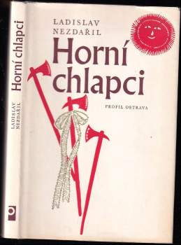 Ladislav Nezdařil: Horní chlapci