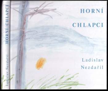 Ladislav Nezdařil: Horní chlapci