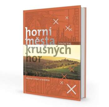 Michal Urban: Horní města Krušných hor