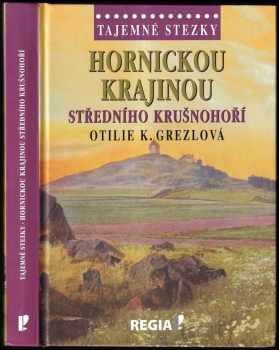 Hornickou krajinou středního Krušnohoří