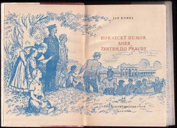 Jan Rohel: Hornický humor, aneb, Žertem do pravdy