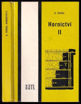Kamil Švéda: Hornictví