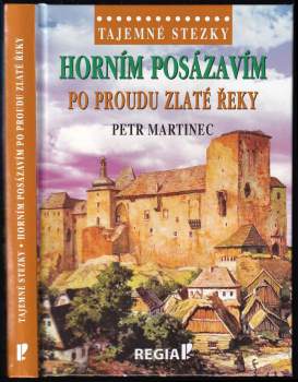 Petr Martinec: Horním Posázavím po proudu Zlaté řeky
