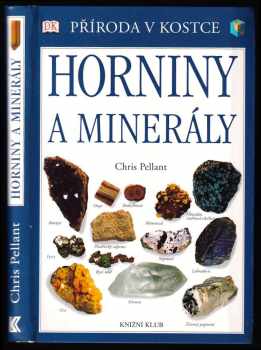 Horniny a minerály - Chris Pellant (2005, Knižní klub) - ID: 962402