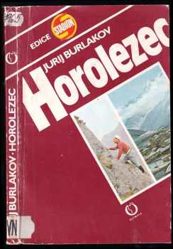 Horolezec : životní příběh Michaila Chergianiho - Jurij Borisovič Burlakov (1983, Olympia) - ID: 326620
