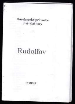 Horolezecký průvodce Jizerské hory - Rudolfov 1998 / 99