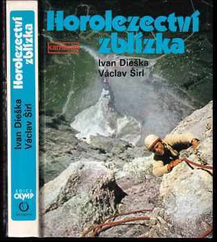 Horolezectví zblízka - Ivan Dieška, Václav Širl (1989, Olympia) - ID: 398187