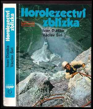 Horolezectví zblízka - Ivan Dieška, Václav Širl (1989, Olympia) - ID: 401094