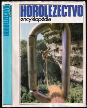 Horolezectvo : encyklopédia - Ivan Dieška (1989, Šport) - ID: 653673