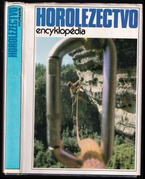 Horolezectvo : encyklopédia - Ivan Dieška (1989, Šport) - ID: 783883