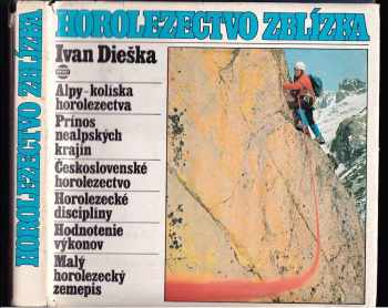 Ivan Dieška: Horolezectvo zblízka
