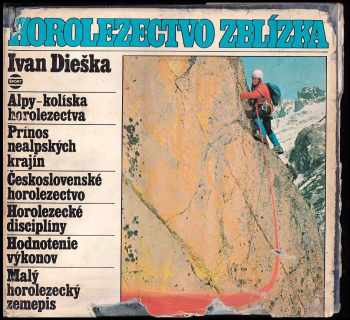Horolezectvo zblízka - Ivan Dieška (1984, Šport) - ID: 566050